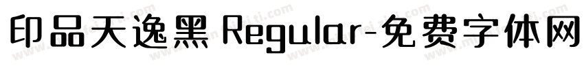印品天逸黑 Regular字体转换